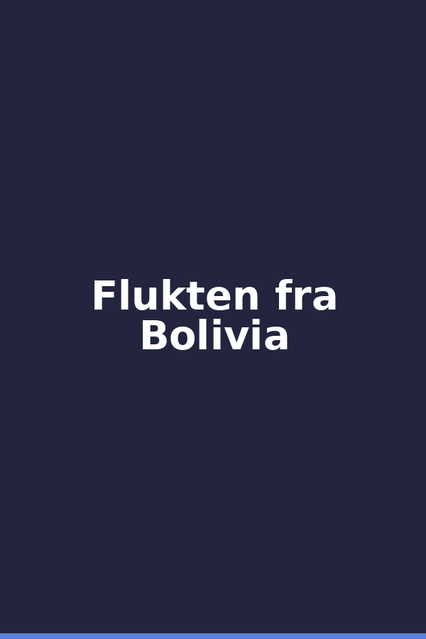 Flukten fra Bolivia