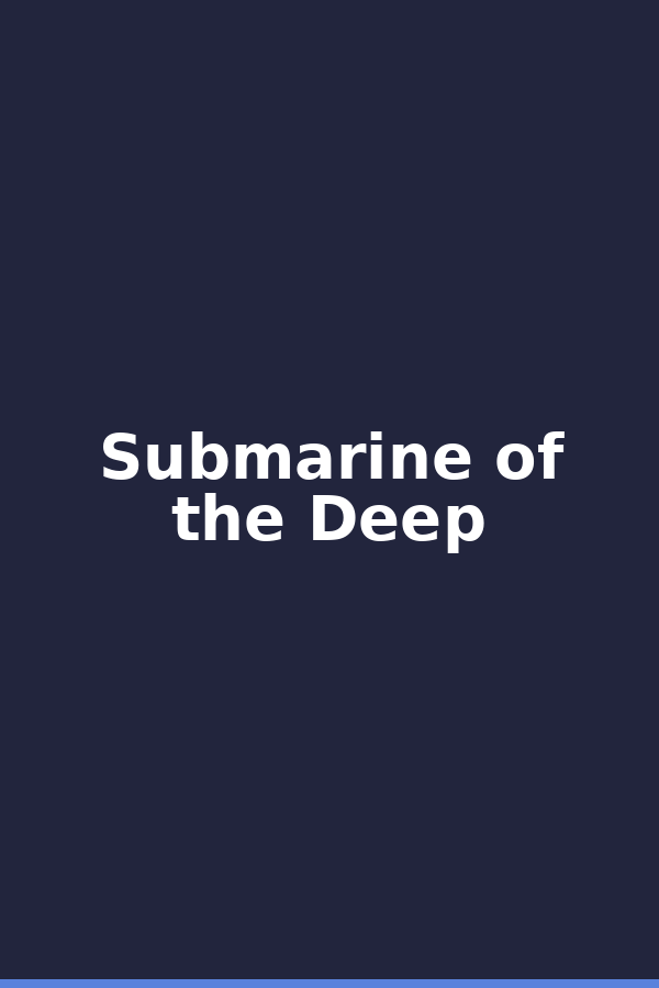 Submarine of the Deep