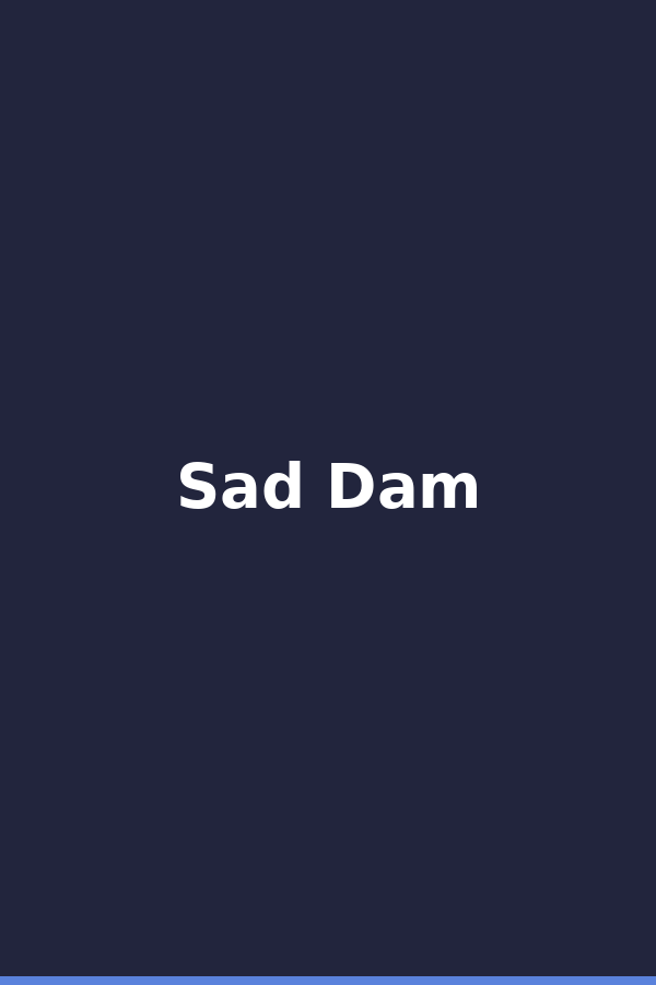 Sad Dam