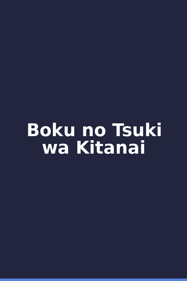 Boku no Tsuki wa Kitanai