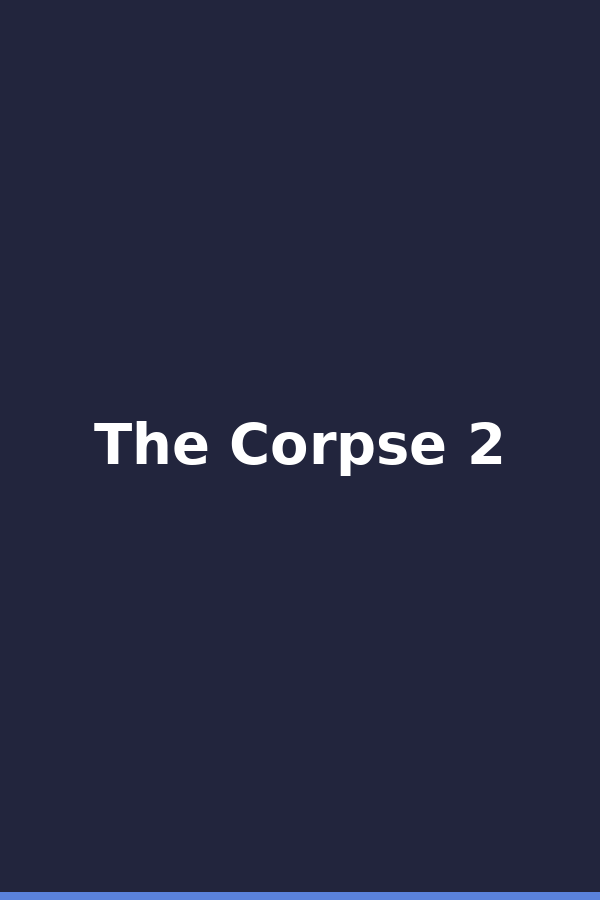 The Corpse 2