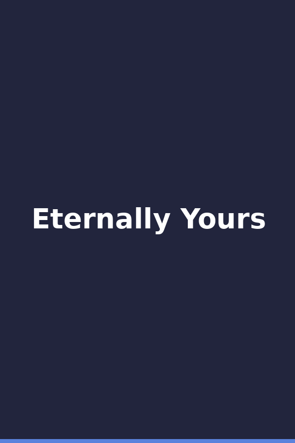 Eternally Yours