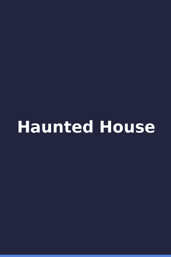 Haunted House